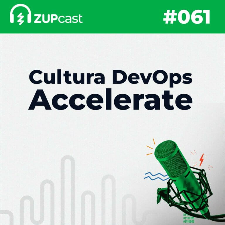 Capa do Zupcast sobre “Cultura DevOps e métricas com Accelerate”, onde temos a logo do ZupCast, seu título e o número do episódio.